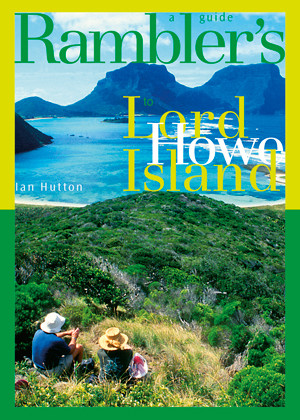 A Rambler’s Guide to Lord Howe Island